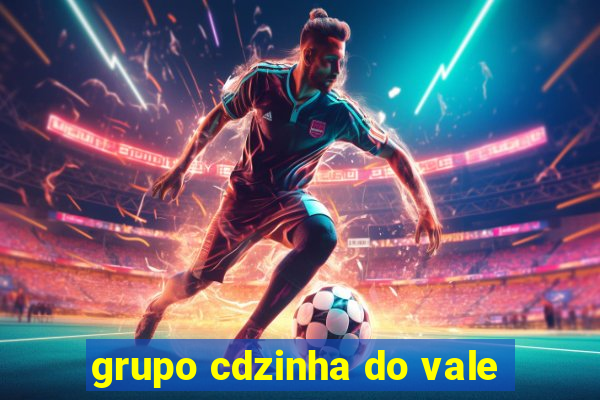 grupo cdzinha do vale